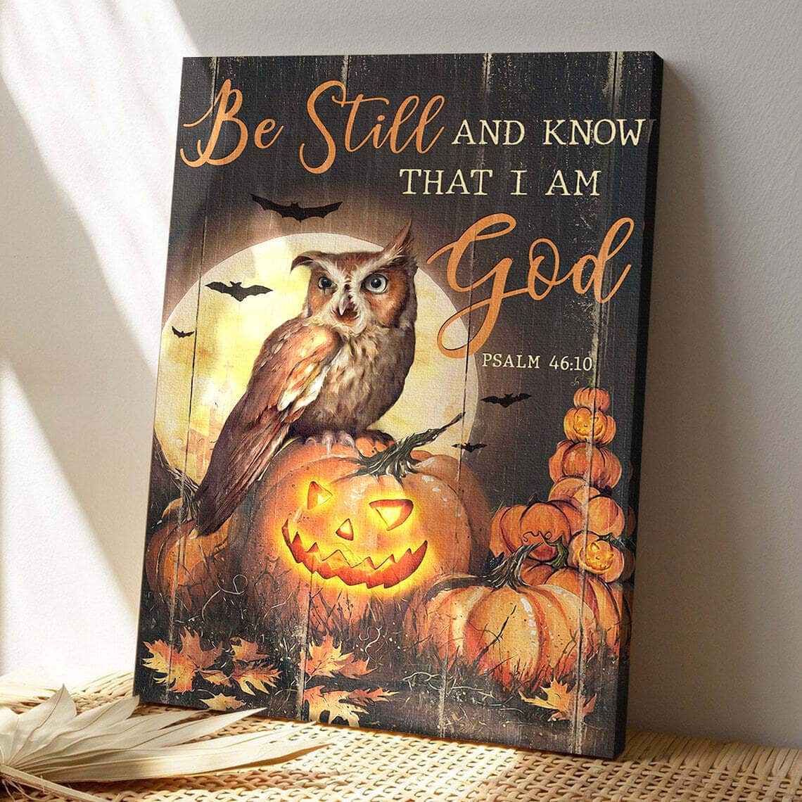 Halloween With Owl And Pumpkins Be Still And Know That I Am God Bible Verse Canvas Print