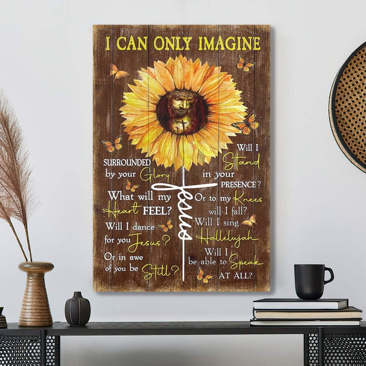 Jesus And Sunflower I Can Only Imagine Bible Verse Scripture Canvas Print