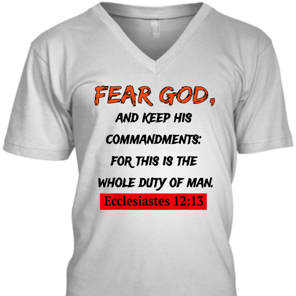 Fear God And Keep His Commandments Unique Bible Verse T-Shirt For Religious Christian