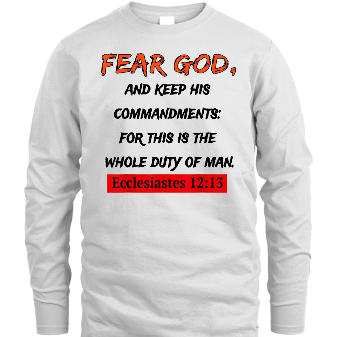Fear God And Keep His Commandments Unique Bible Verse T-Shirt For Religious Christian