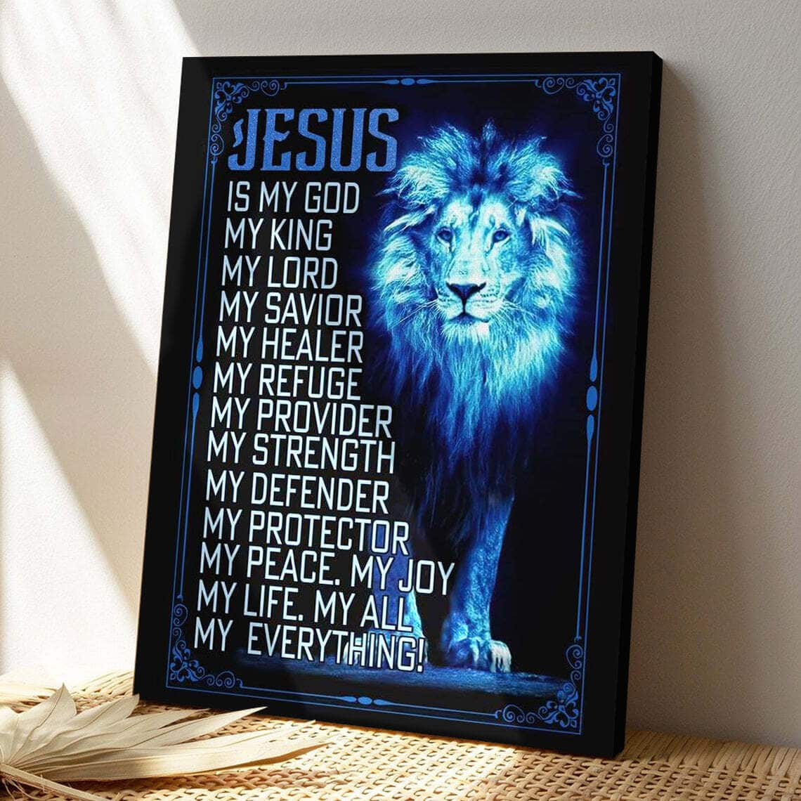 Jesus The Lion Of Judah Is My God Bible Verse Scripture Canvas Print