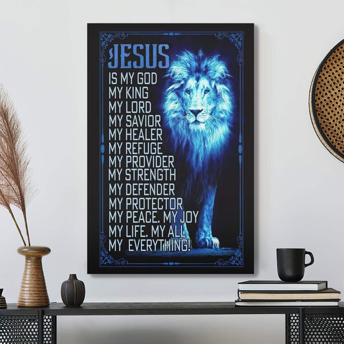 Jesus The Lion Of Judah Is My God Bible Verse Scripture Canvas Print Jesus The Lion Of Judah Is My God Bible Verse Scripture Canvas Print