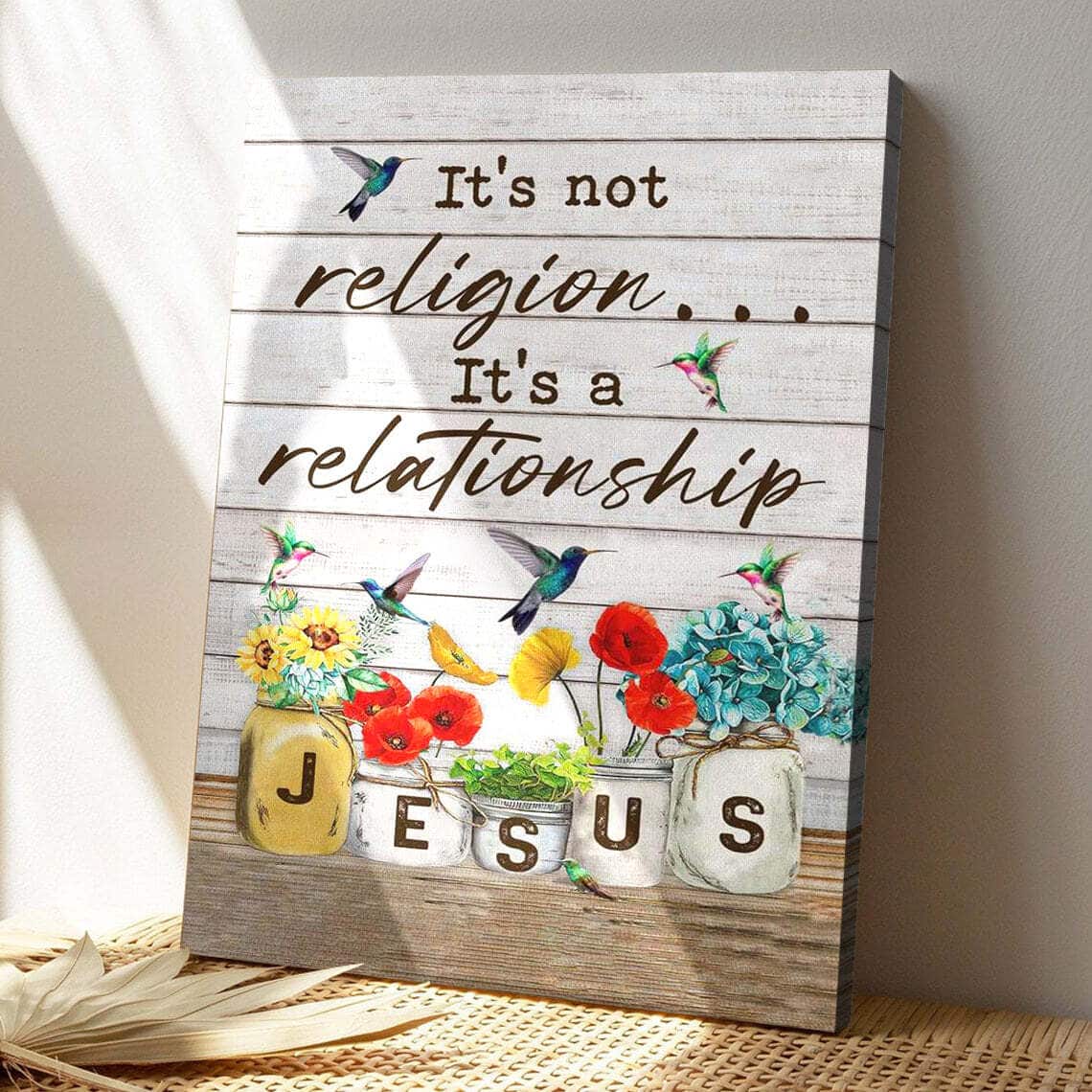 Bible Verse Jesus It's Not Religion Its A Relationship Christian Scripture Canvas Print Bible Verse Jesus It's Not Religion Its A Relationship Christian Scripture Canvas Print