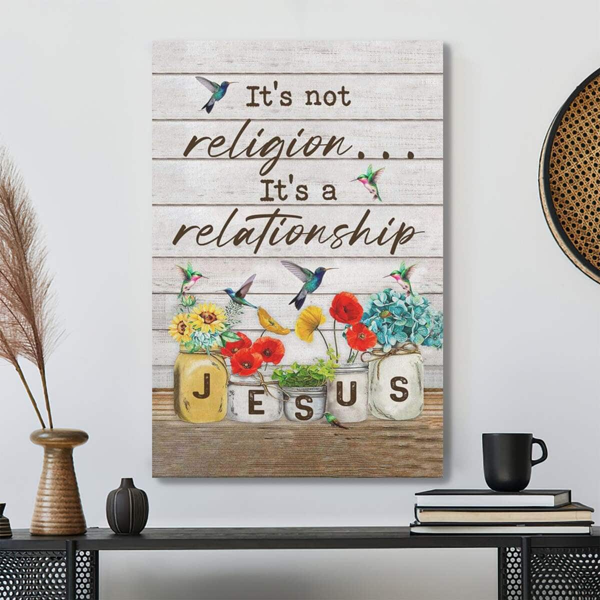 Bible Verse Jesus It's Not Religion Its A Relationship Christian Scripture Canvas Print Bible Verse Jesus It's Not Religion Its A Relationship Christian Scripture Canvas Print