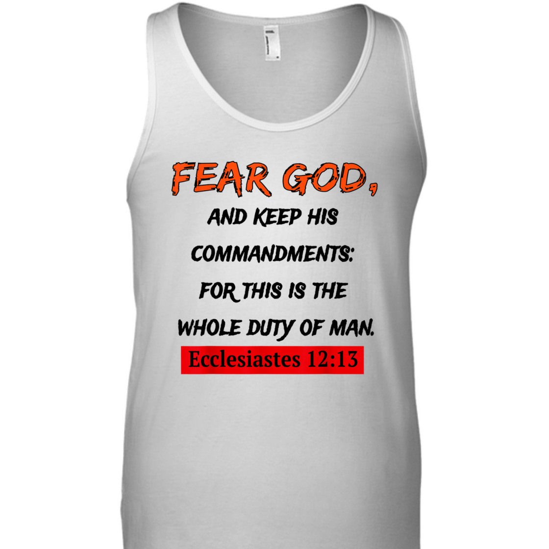 Fear God And Keep His Commandments Unique Bible Verse T-Shirt For Religious Christian
