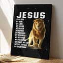 Bible Verse Jesus My God My King My Lord My Savior My Everything Scripture Canvas Print