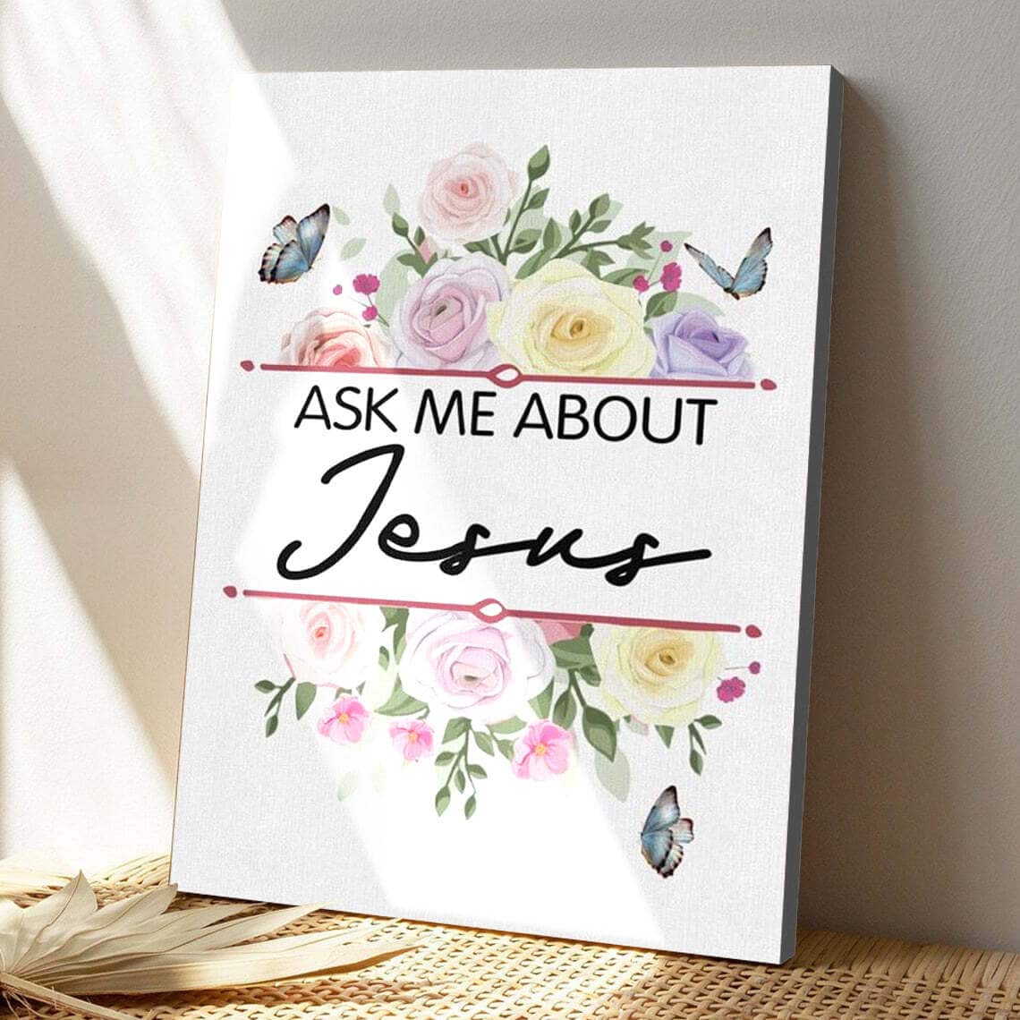 Bible Verse Ask Me About Jesus Scripture Christian Canvas Print Bible Verse Ask Me About Jesus Scripture Christian Canvas Print