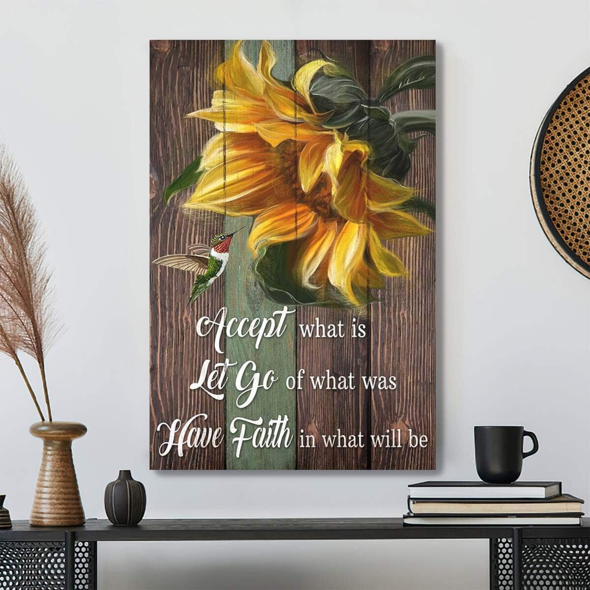 Bible Verse Sunflower With Hummingbird Have Faith In What Will Be Canvas Print Bible Verse Sunflower With Hummingbird Have Faith In What Will Be Canvas Print