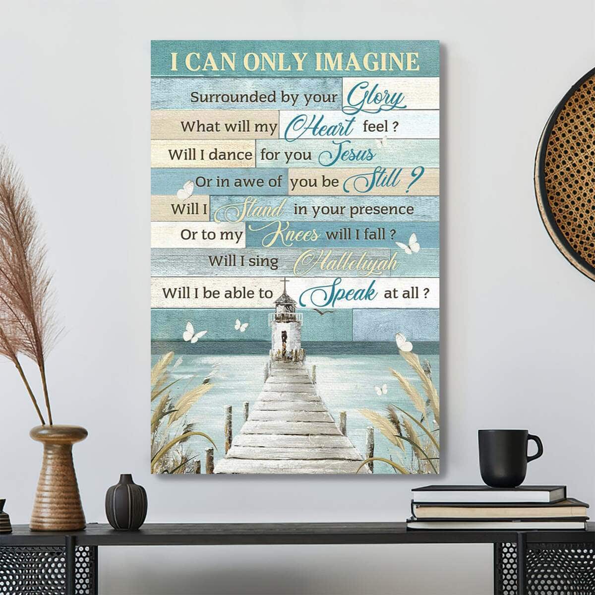 Bible Verse Church And River I Can Only Imagine Christian Canvas Print Bible Verse Church And River I Can Only Imagine Christian Canvas Print