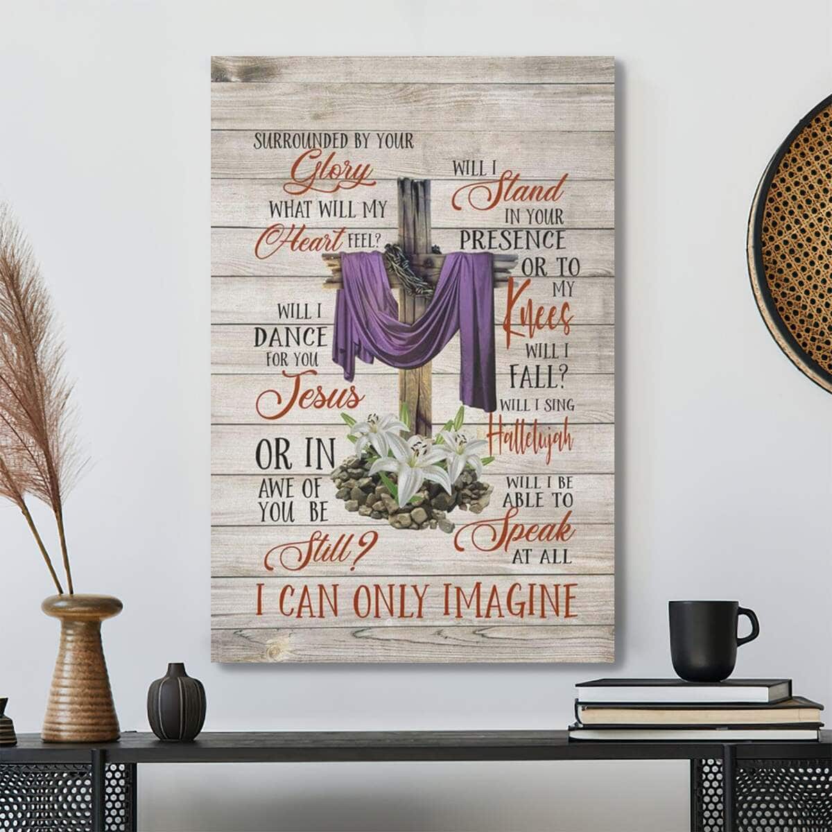 Christian Bible Verse I Can Only Imagine Scripture Canvas Print Christian Bible Verse I Can Only Imagine Scripture Canvas Print
