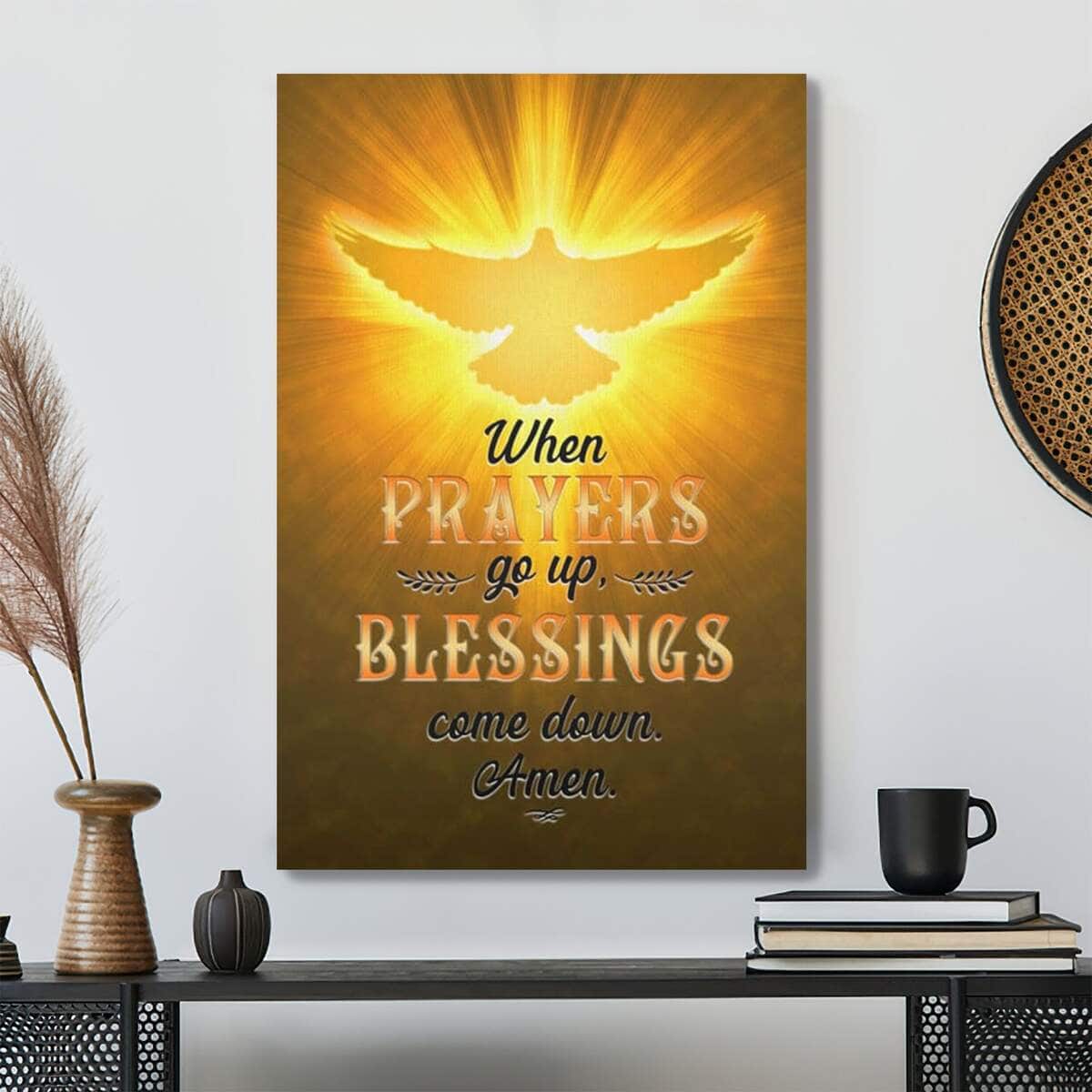 Bible Verse When Prayers Go Up Blessings Come Down Scripture Canvas Print Bible Verse When Prayers Go Up Blessings Come Down Scripture Canvas Print