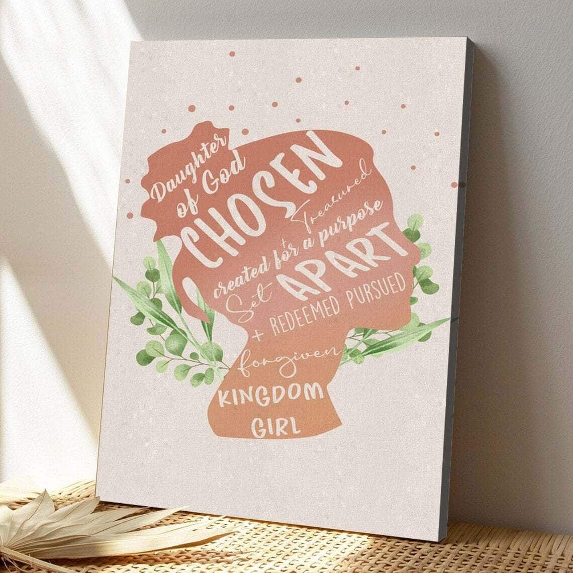 Bible Verse Daughter Of God Chosen And Treasured Scripture Canvas Print Bible Verse Daughter Of God Chosen And Treasured Scripture Canvas Print