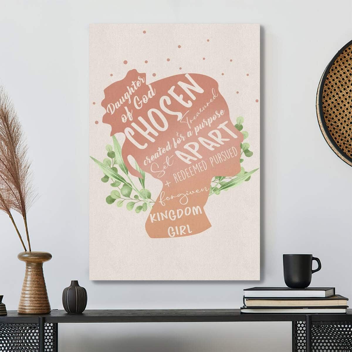 Bible Verse Daughter Of God Chosen And Treasured Scripture Canvas Print Bible Verse Daughter Of God Chosen And Treasured Scripture Canvas Print