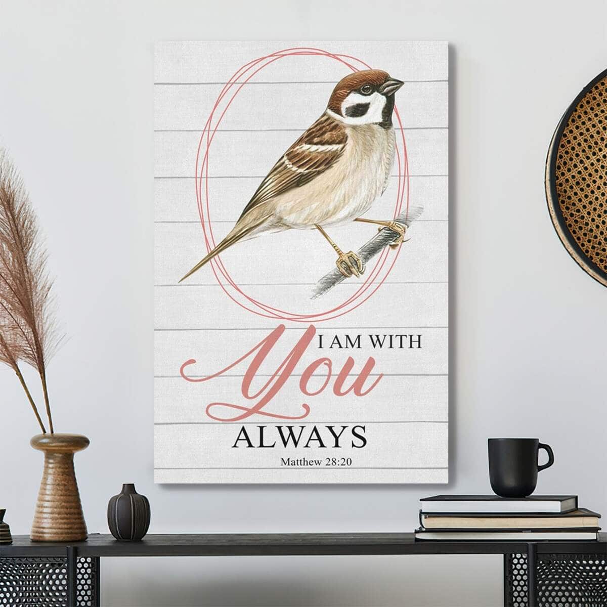 Bible Verse I Am With You Always Matthew 2820 Scripture Canvas Print