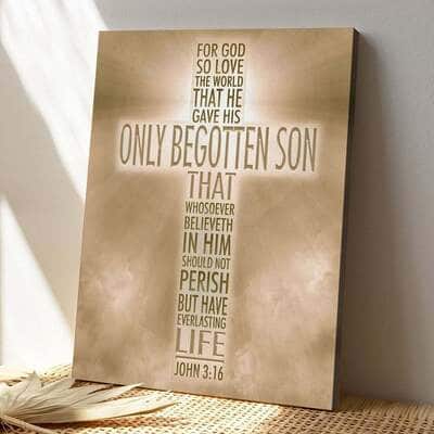 Bible Verse For God So Loved The World John 316 Kjv Scripture Canvas Print Bible Verse For God So Loved The World John 316 Kjv Scripture Canvas Print