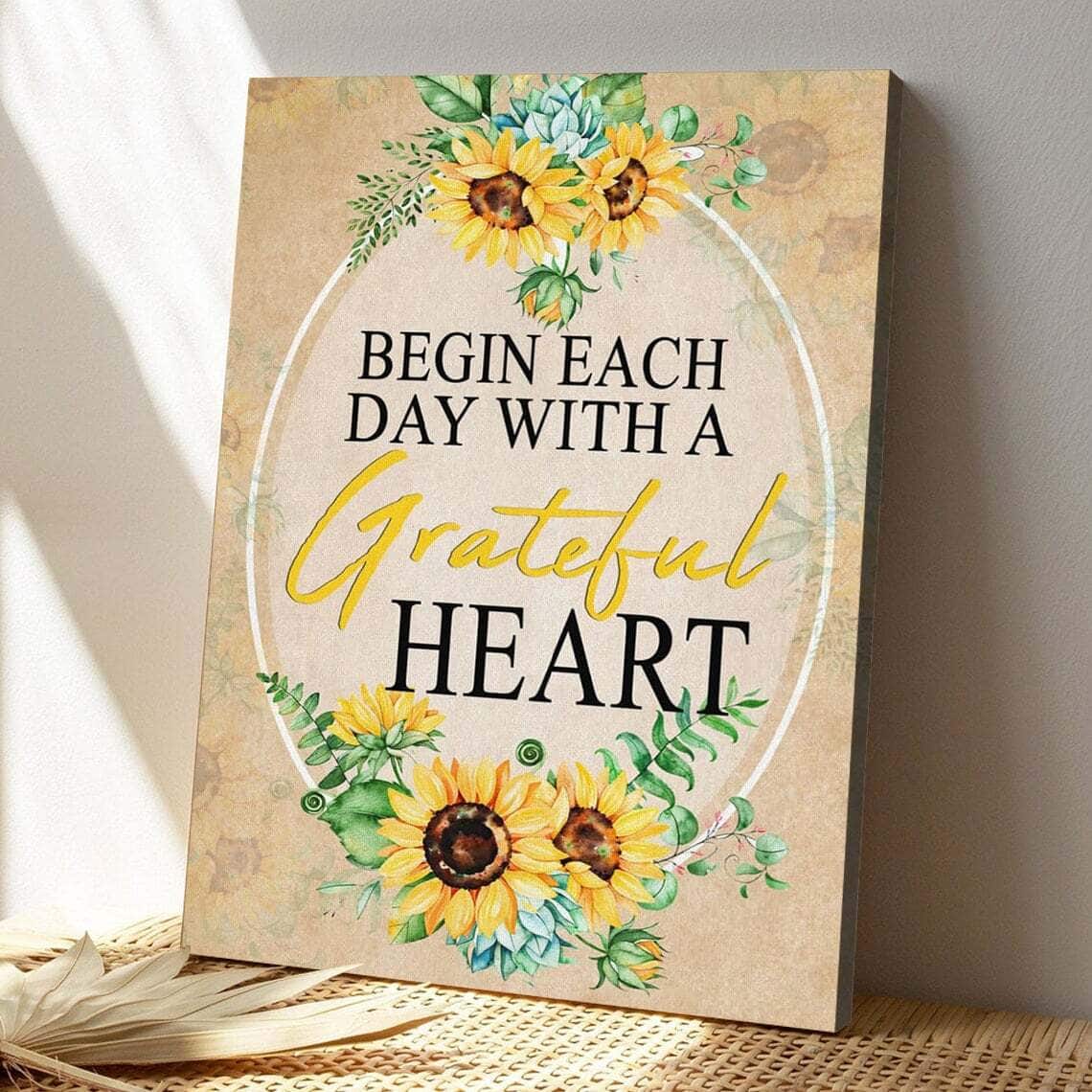 Bible Verse Begin Each Day With A Grateful Heart Sunflower Scripture Canvas Print
