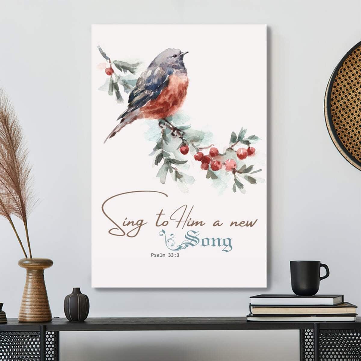 Bible Verse Psalm 333 Sing To Him A New Song Scripture Canvas Print Bible Verse Psalm 333 Sing To Him A New Song Scripture Canvas Print