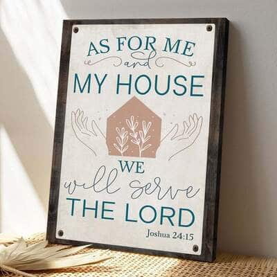 Bible Verse Joshua 2415 As For Me And My House We Will Serve The Lord Scripture Canvas Print Bible Verse Joshua 2415 As For Me And My House We Will Serve The Lord Scripture Canvas Print