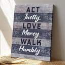 Bible Verse Act Justly Love Mercy Walk Humbly Micah 68 Scripture Christian Canvas Print Bible Verse Act Justly Love Mercy Walk Humbly Micah 68 Scripture Christian Canvas Print