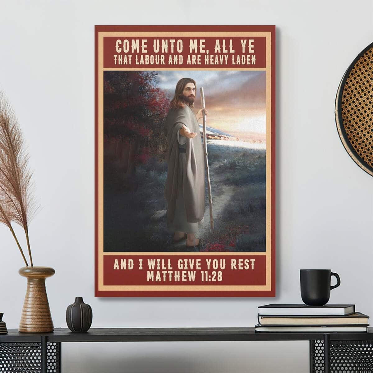 Bible Verse Come Unto Me All Ye That Labor Matthew 1128 Kjv Scripture Canvas Print Bible Verse Come Unto Me All Ye That Labor Matthew 1128 Kjv Scripture Canvas Print