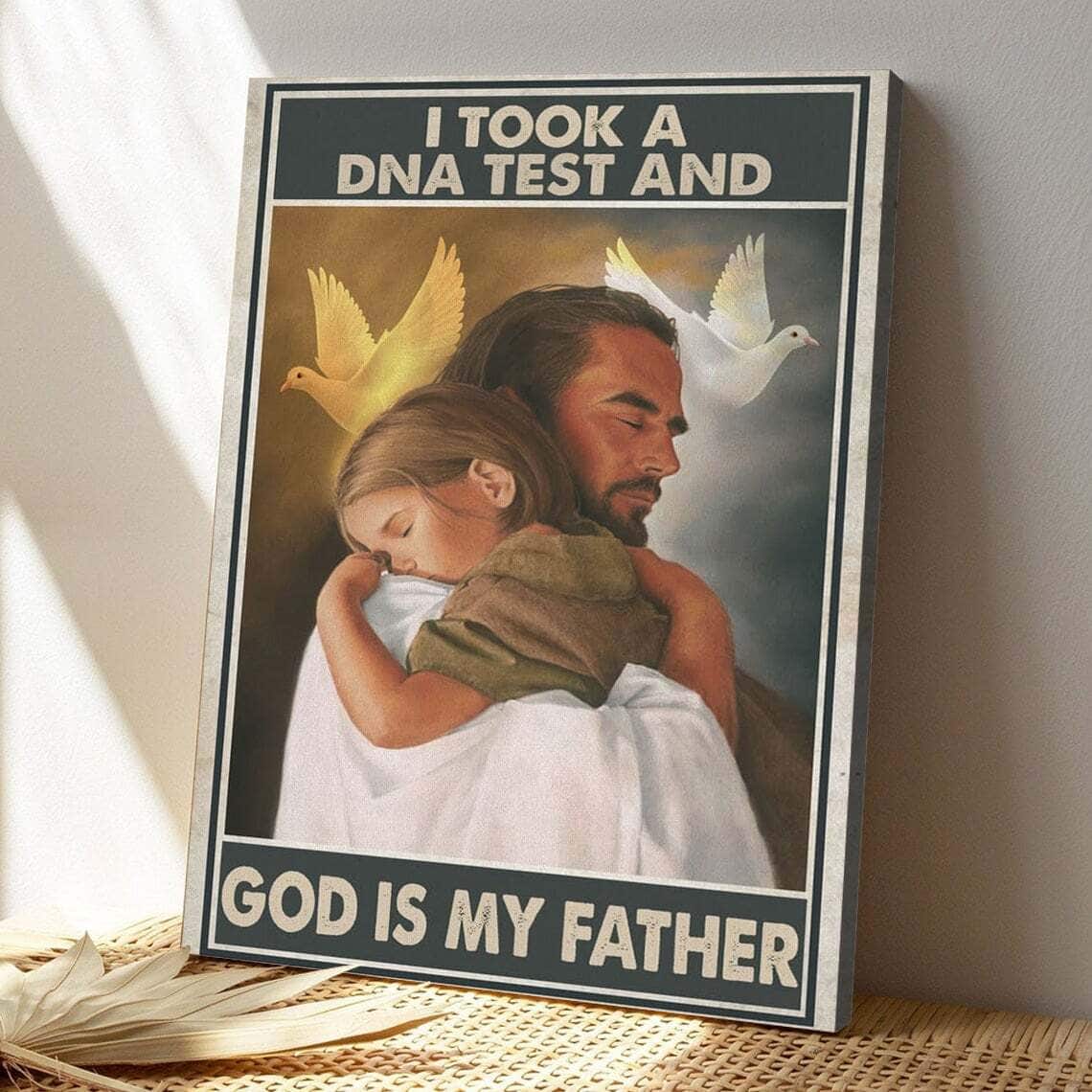 Bible Verse I Took A Dna Test And God Is My Father Scripture Canvas Print