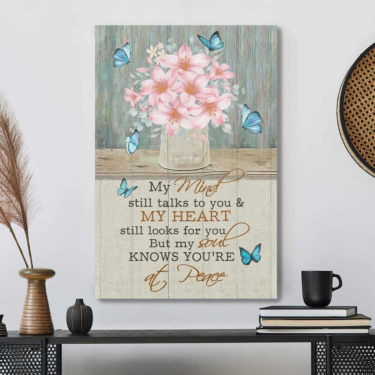 Bible Verse My Mind Still Talks To You And My Heart Still Looks For You Scripture Canvas Print Bible Verse My Mind Still Talks To You And My Heart Still Looks For You Scripture Canvas Print