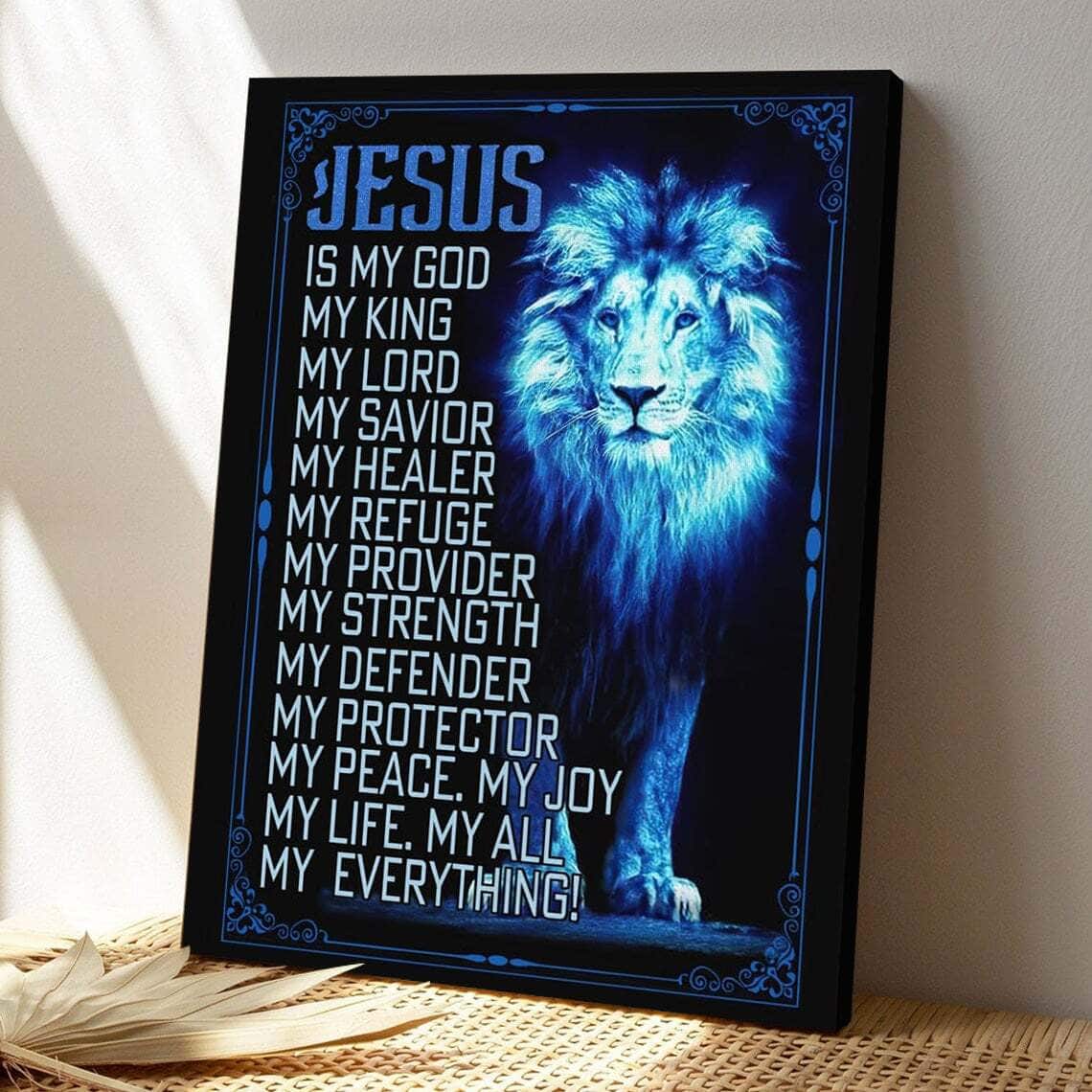 Bible Verse Jesus The Lion Of Judah Is My God Scripture Canvas Print ...