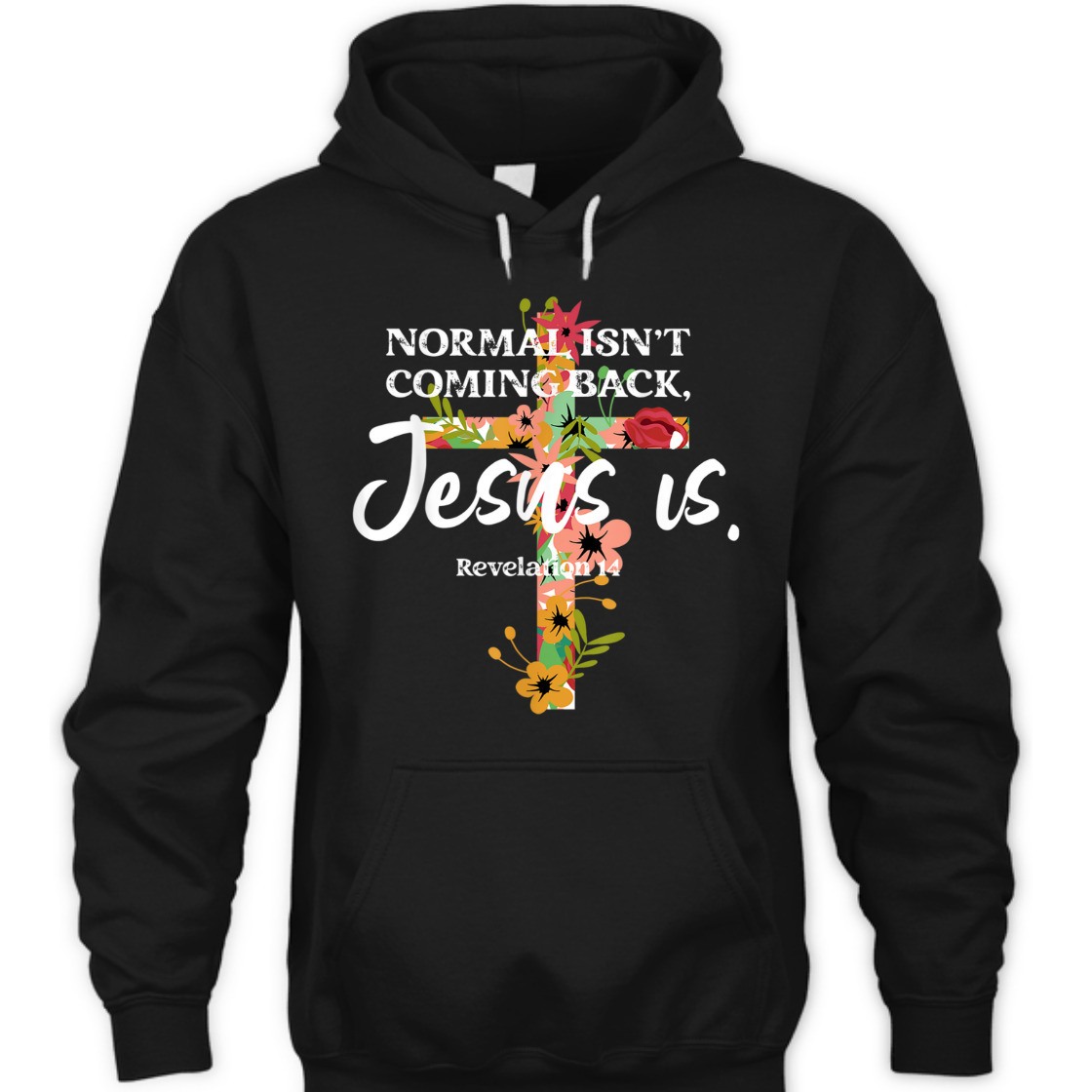 Bible Verse T-Shirt Normal Isn't Coming Back Jesus Is Awesome Gift For Believers Bible Verse T-Shirt Normal Isn't Coming Back Jesus Is Awesome Gift For Believers