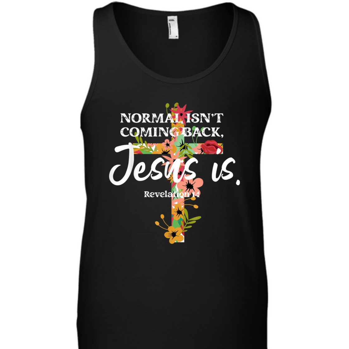 Bible Verse T-Shirt Normal Isn't Coming Back Jesus Is Awesome Gift For Believers Bible Verse T-Shirt Normal Isn't Coming Back Jesus Is Awesome Gift For Believers