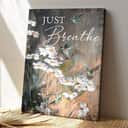 Christian Awesome Hummingbird And Daisy Just Breathe Bible Verse Canvas Print Christian Awesome Hummingbird And Daisy Just Breathe Bible Verse Canvas Print