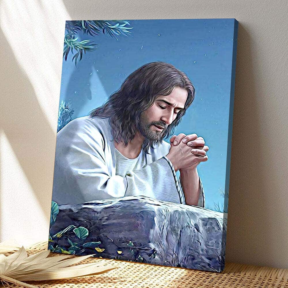 Jesus Painting Jesus Christ Jesus Praying Bible Verse Scripture Canvas Print Jesus Painting Jesus Christ Jesus Praying Bible Verse Scripture Canvas Print