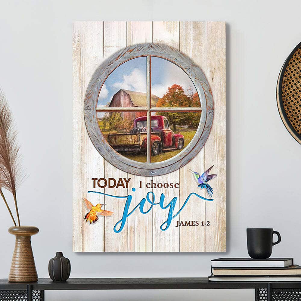To Day I Choose Joy Farm Jesus Christ Jesus Bible Verse Scripture Canvas Print To Day I Choose Joy Farm Jesus Christ Jesus Bible Verse Scripture Canvas Print