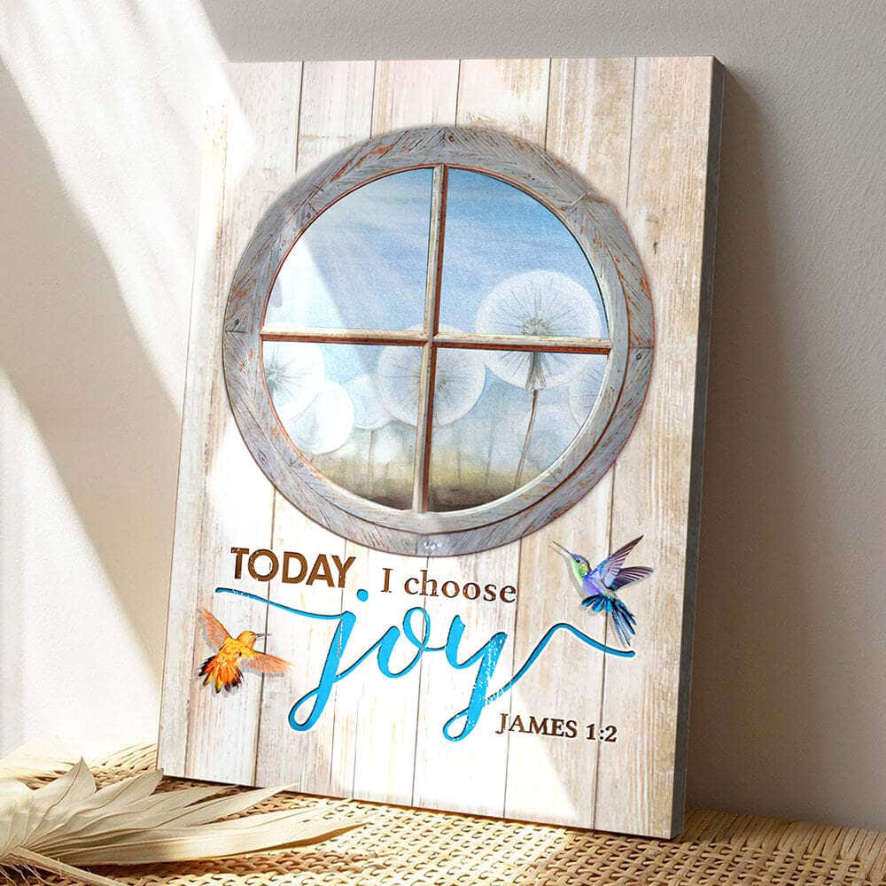 To Day I Choose Joy Jesus Scripture Christ Jesus Bible Verse Canvas Print To Day I Choose Joy Jesus Scripture Christ Jesus Bible Verse Canvas Print
