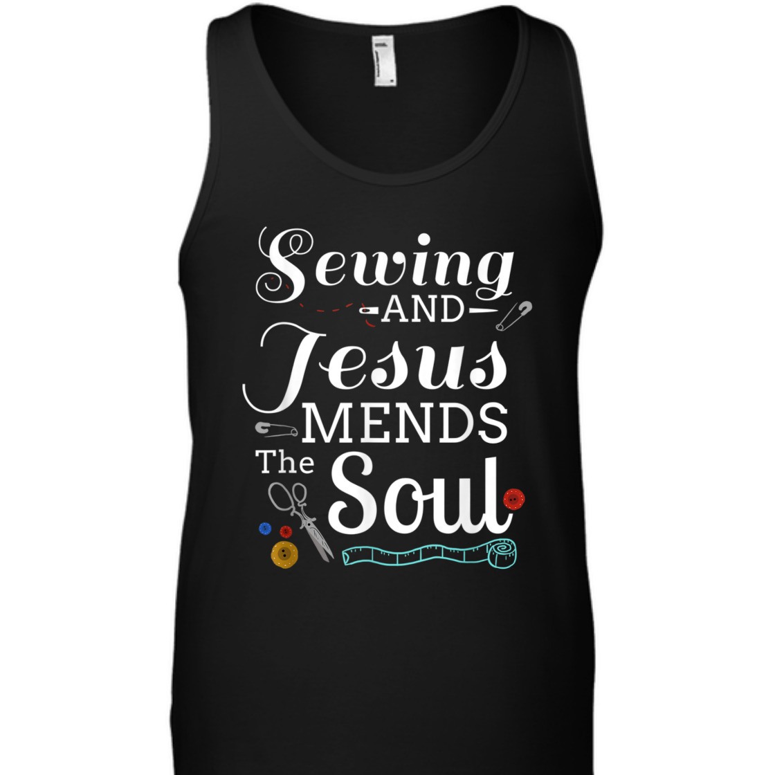 Sewing And Jesus Mends The Soul T-Shirt Perfect Gift For Any Christian