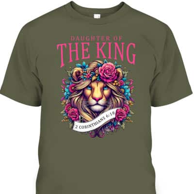 Floral Lion Daughter Of King 2 Corinthians 6 18 Christian T-Shirt