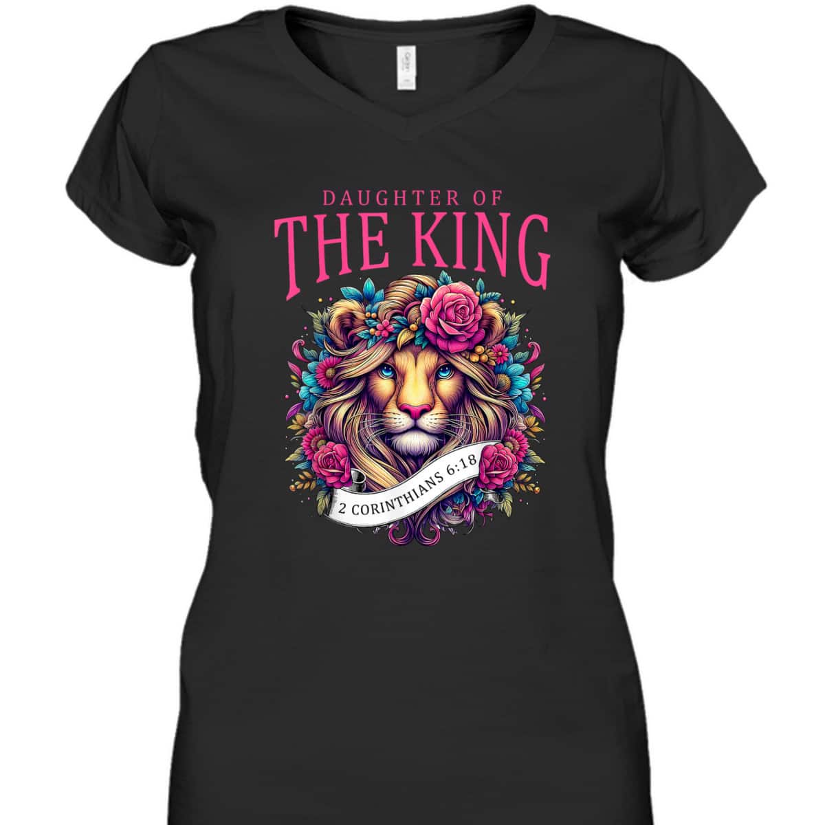Floral Lion Daughter Of King 2 Corinthians 6 18 Christian T-Shirt