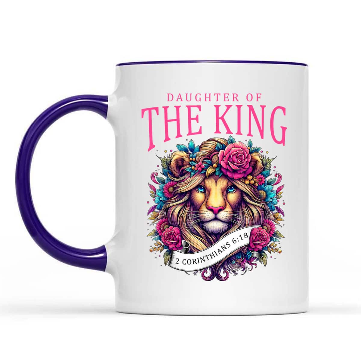 Floral Lion Daughter Of King 2 Corinthians 6 18 Christian T-Shirt Floral Lion Daughter Of King 2 Corinthians 6 18 Christian T-Shirt