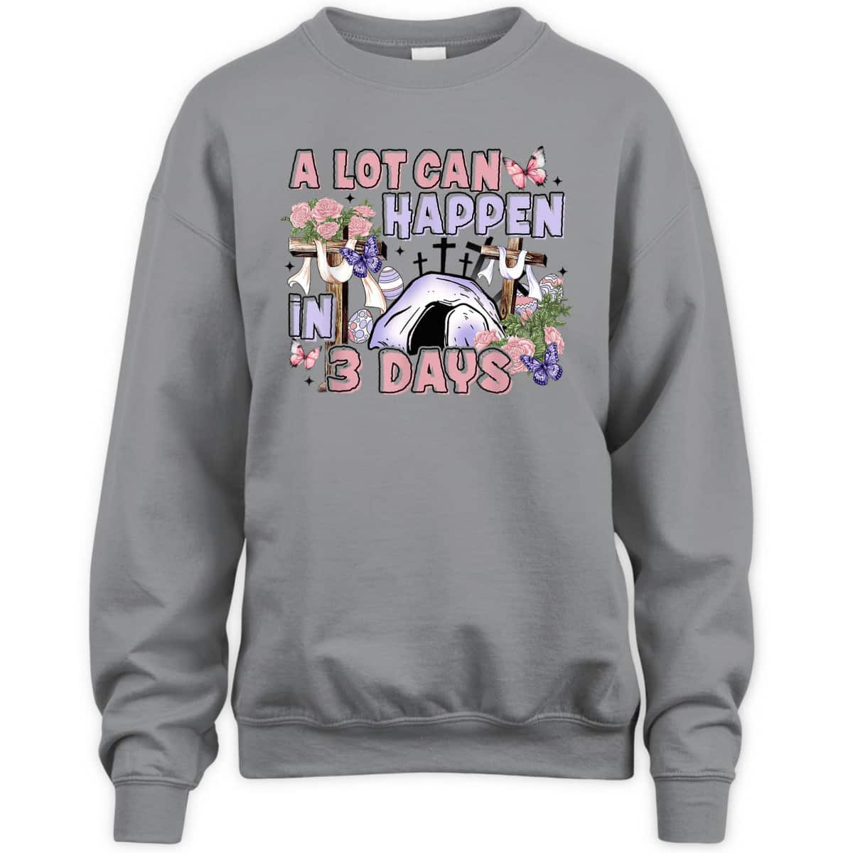 A Lot Can Happen In 3 Days Floral Cross Christian Easter Day T-Shirt A Lot Can Happen In 3 Days Floral Cross Christian Easter Day T-Shirt