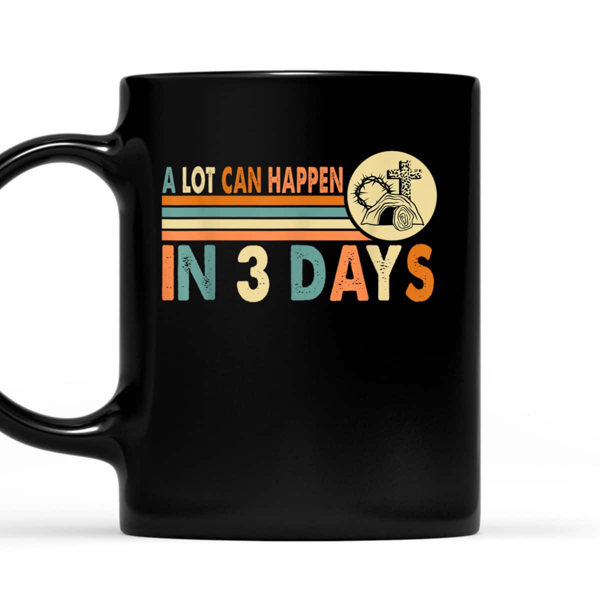 Vintage Christians Easter Day A Lot Can Happen In 3 Days T-Shirt Vintage Christians Easter Day A Lot Can Happen In 3 Days T-Shirt