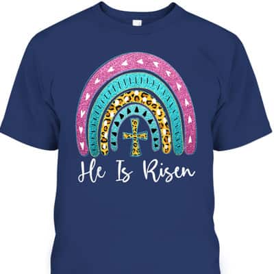 Leopard Rainbow He Is Risen Easter Day Christians Christ T-Shirt