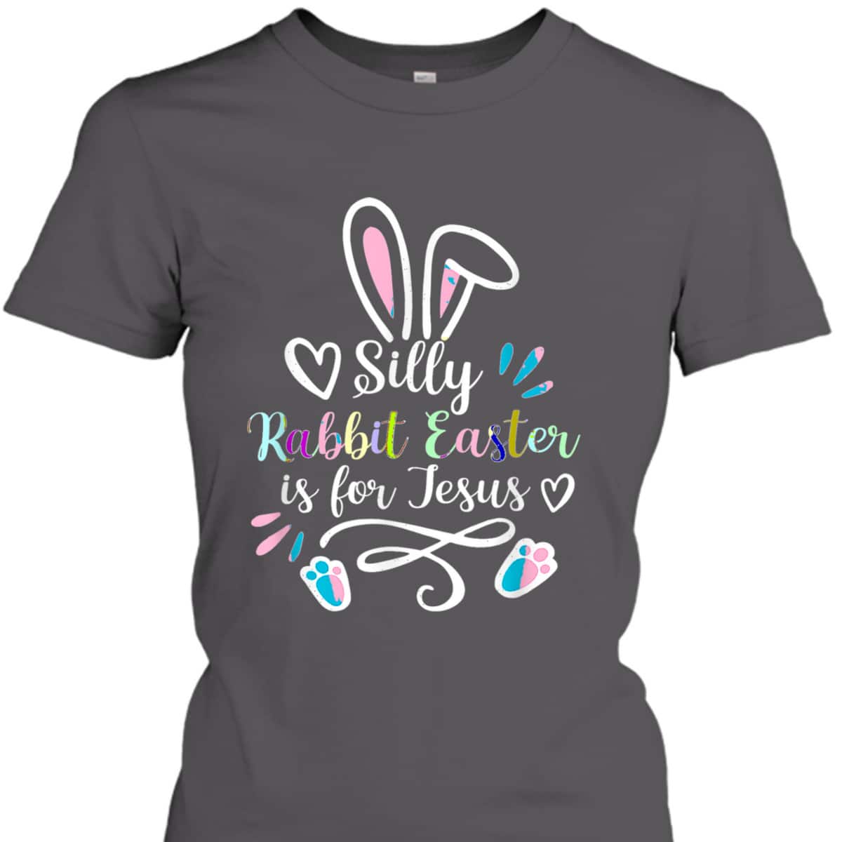 Silly Rabbit Easter Is For Jesus Christian Bunny Easter Day T-Shirt Silly Rabbit Easter Is For Jesus Christian Bunny Easter Day T-Shirt
