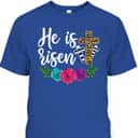 Happy Easter Day Christian Cross He Is Risen T-Shirt Happy Easter Day Christian Cross He Is Risen T-Shirt