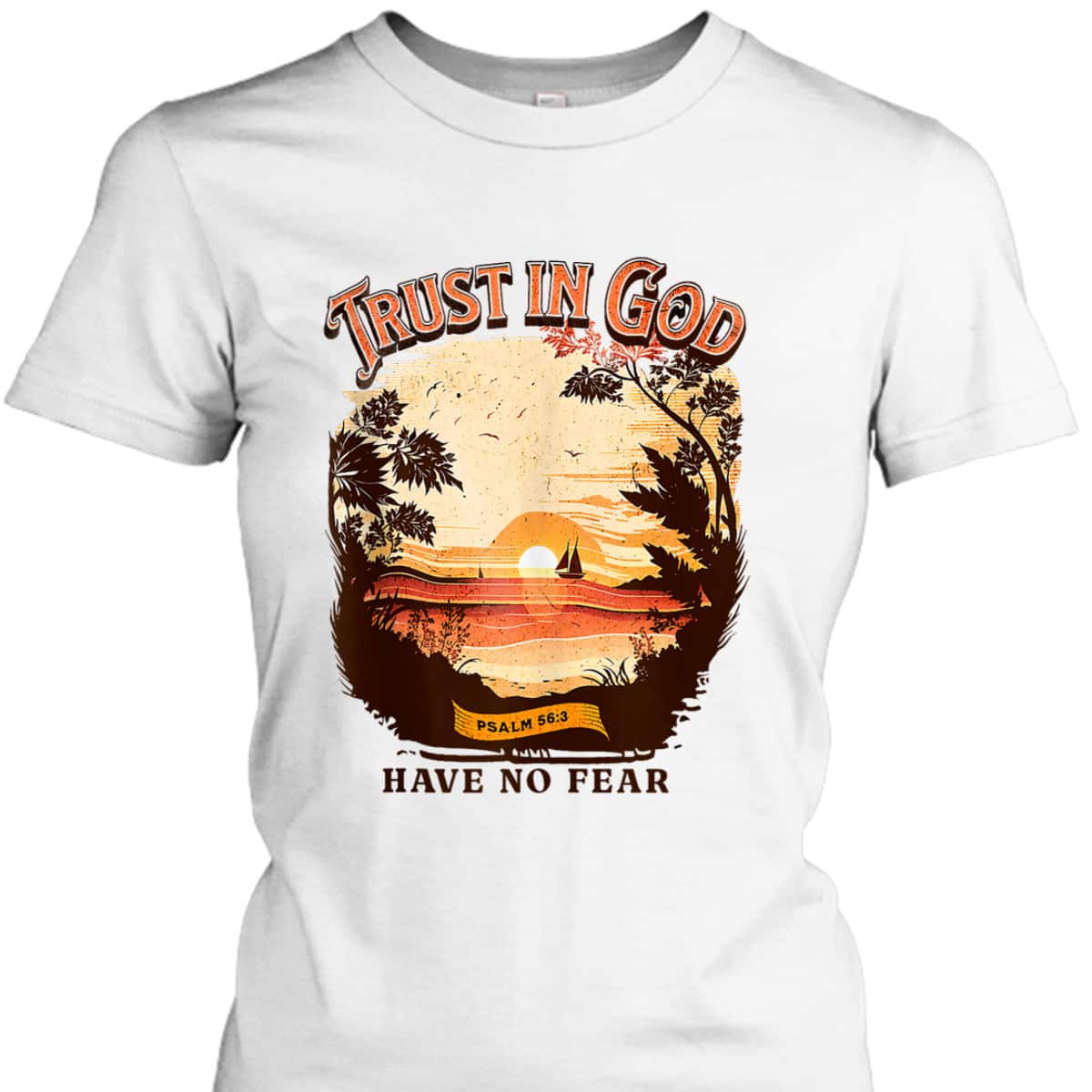 Retro Christian Boho Church Nature Trust In God Have No Fear Bible Verse T-Shirt Retro Christian Boho Church Nature Trust In God Have No Fear Bible Verse T-Shirt