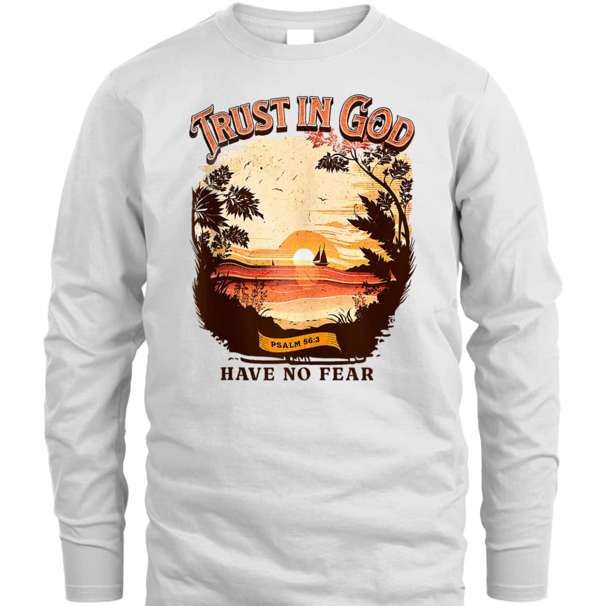 Retro Christian Boho Church Nature Trust In God Have No Fear Bible Verse T-Shirt Retro Christian Boho Church Nature Trust In God Have No Fear Bible Verse T-Shirt