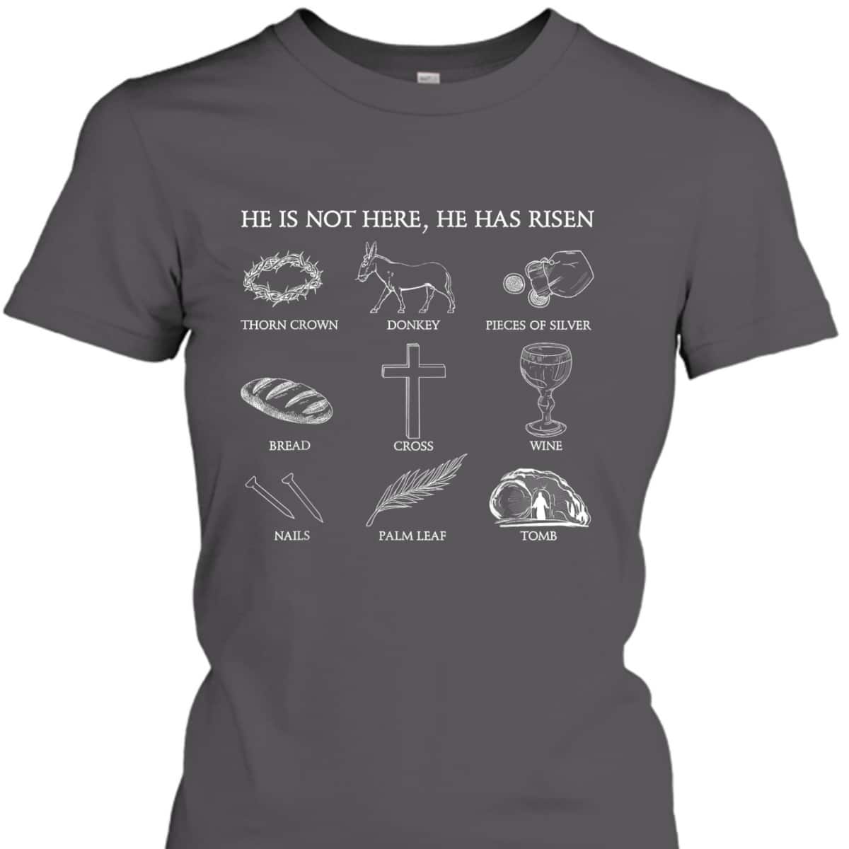 He Is Not Here He Has Risen Jesus Christian Cross Easter Day T-Shirt He Is Not Here He Has Risen Jesus Christian Cross Easter Day T-Shirt