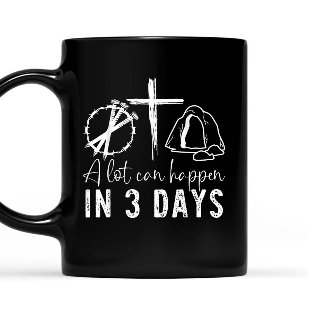 Miraculous 3 Days A Lot Can Happen Jesus Christian Easter Day T-Shirt Miraculous 3 Days A Lot Can Happen Jesus Christian Easter Day T-Shirt