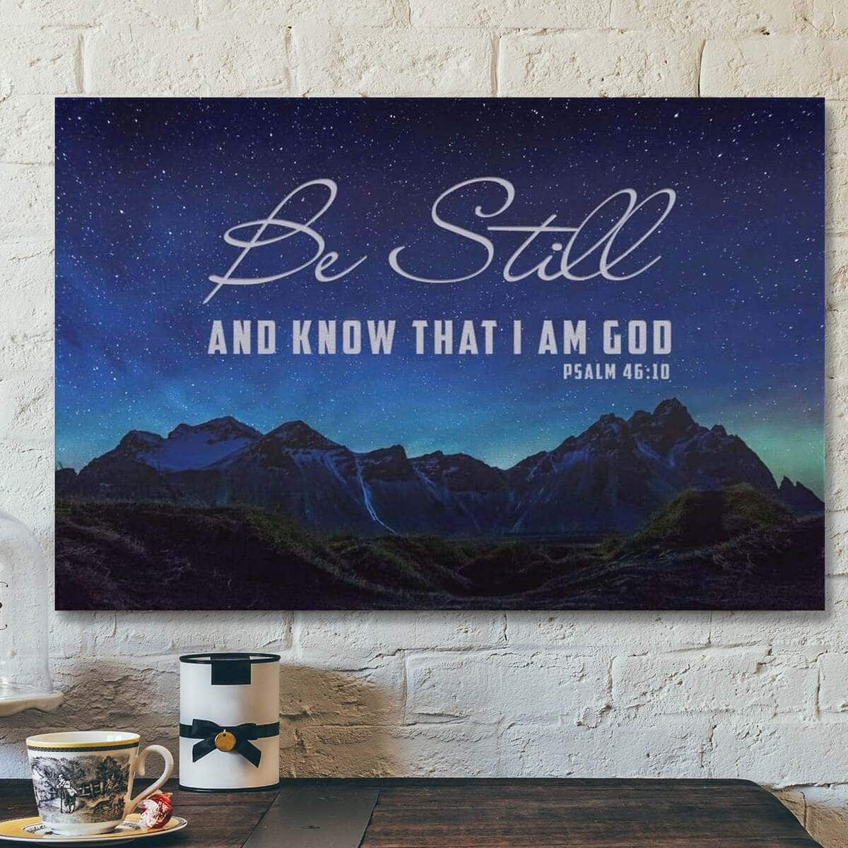 God Jesus Be Still Know That I Am God Mountain Stars Canvas Wall Art