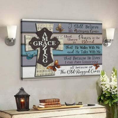 God Jesus I Still Believe In Amazing Grace Christian Canvas Wall Art
