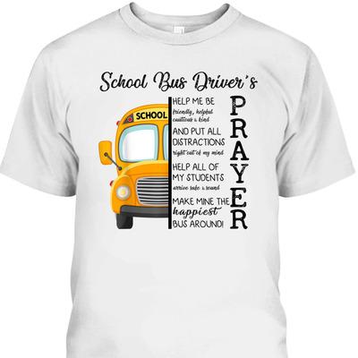 Christian Apparel Happiest School Bus Driver&rsquo;s Prayer Inspirational Quote T-Shirt