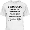 Fear God And Keep His Commandments Awesome Bible Verse T-Shirt For God Lovers Fear God And Keep His Commandments Awesome Bible Verse T-Shirt For God Lovers